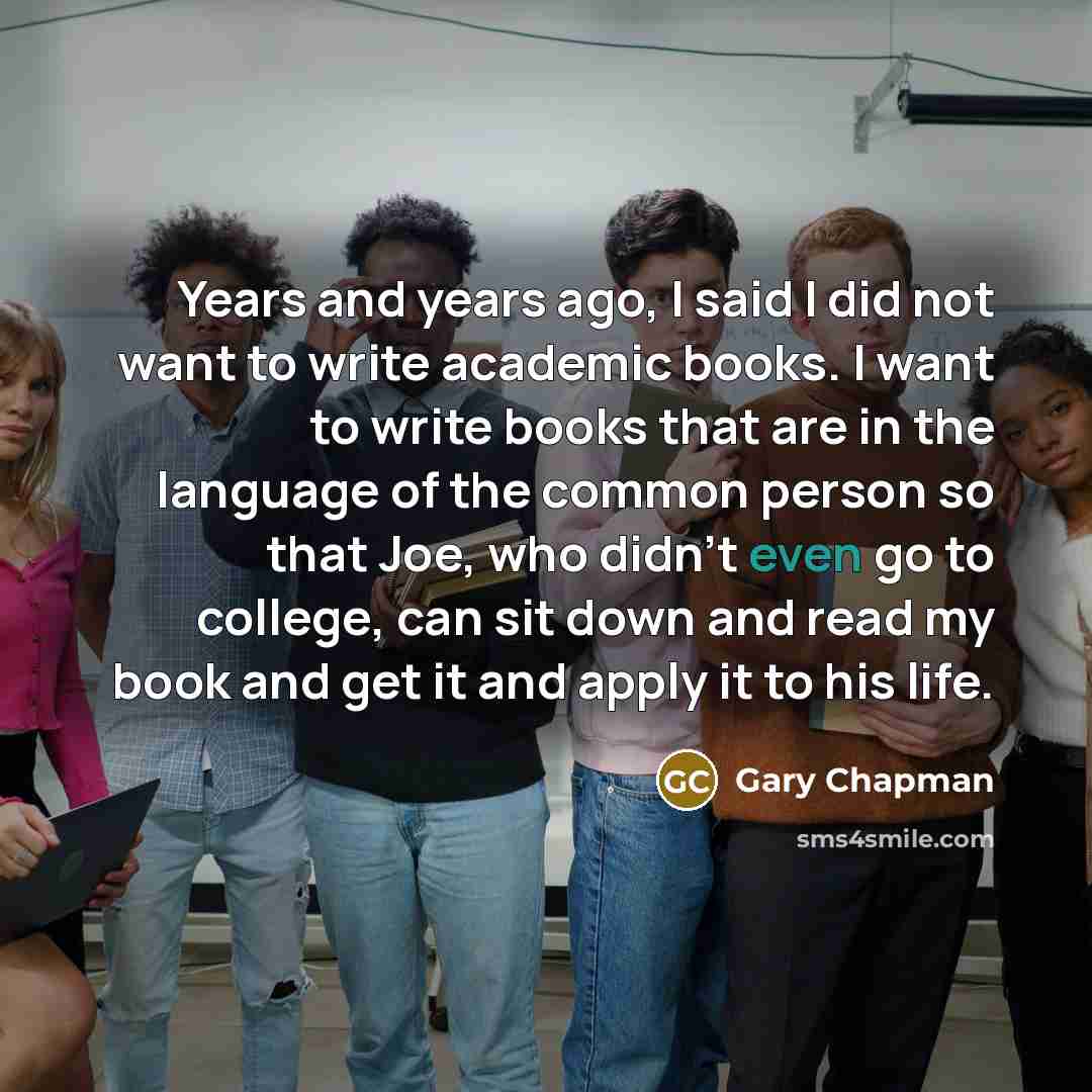 “Years and years ago, I said I did not want…” quote by Gary Chapman