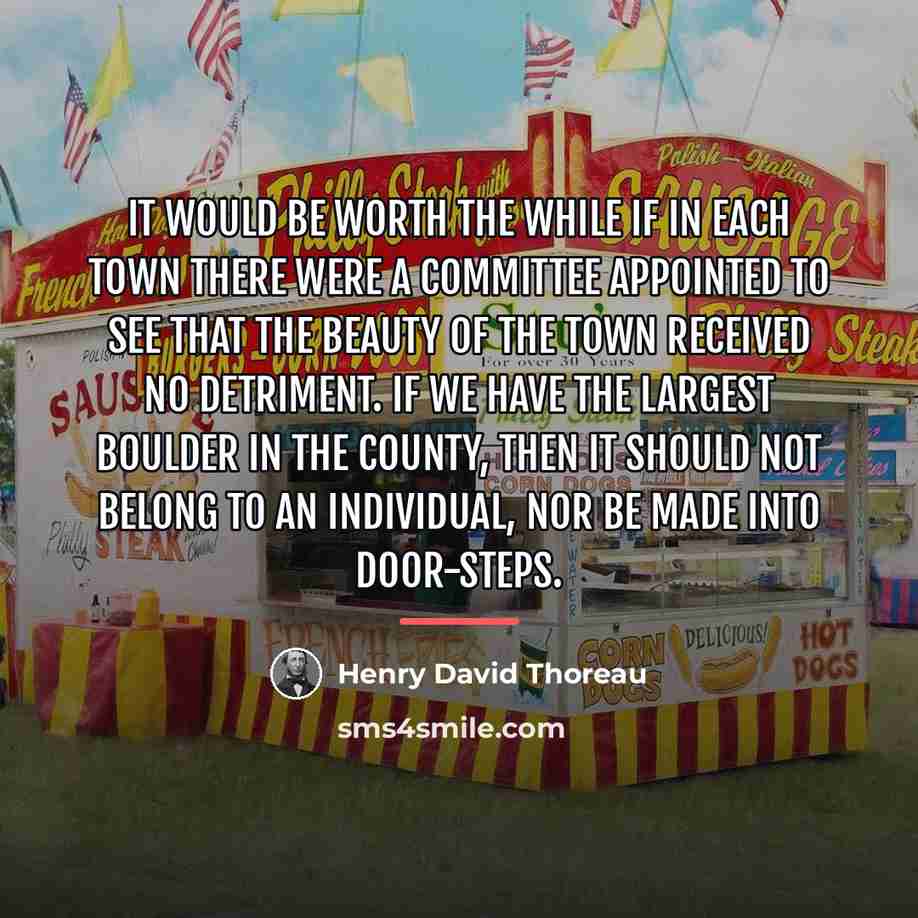 “It would be worth the while if in each town…” quote by Henry David Thoreau