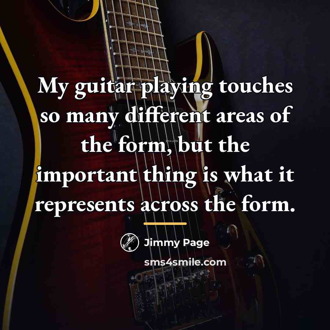 “My guitar playing touches so many different areas of the…” quote by Jimmy Page