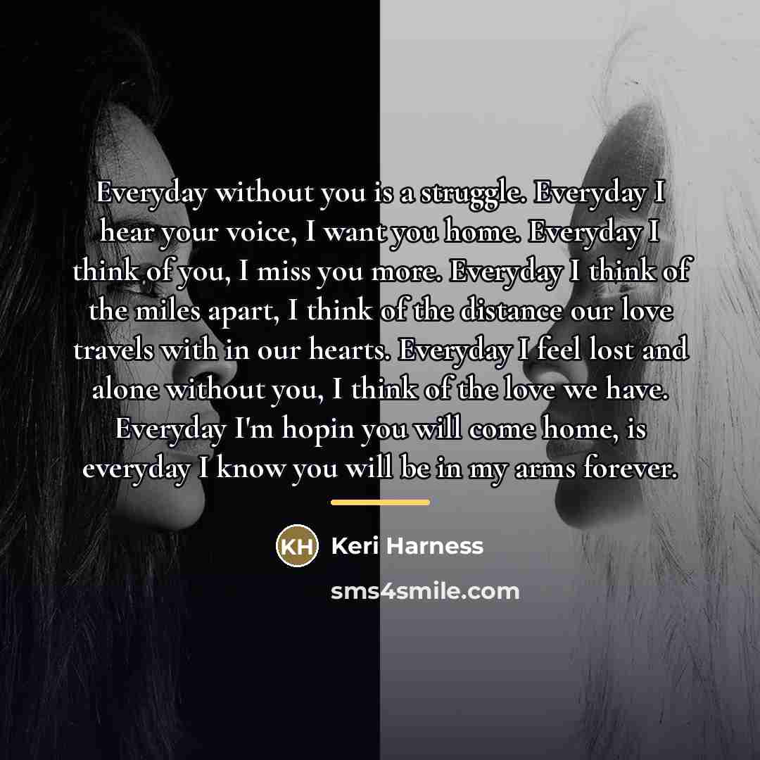 “Everyday without you is a struggle. Everyday I hear your…” quote by Keri Harness