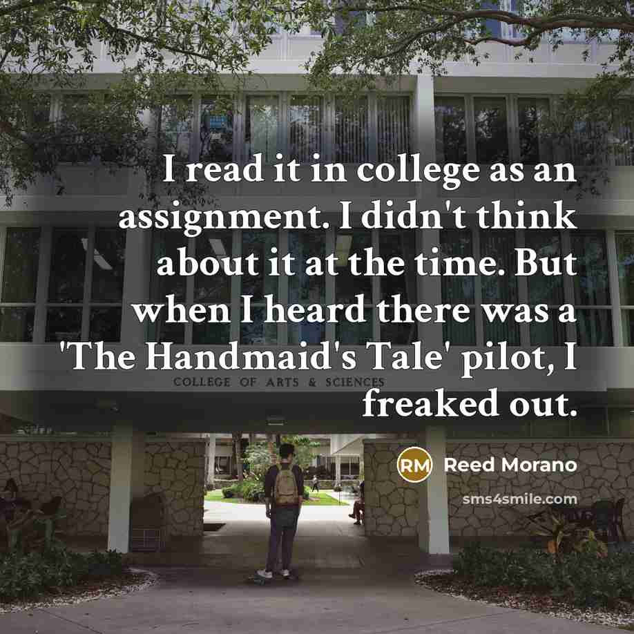“I read it in college as an assignment. I didn't…” quote by Reed Morano