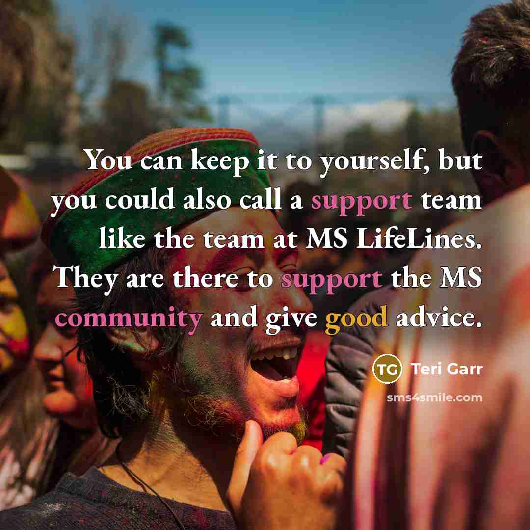 “You can keep it to yourself, but you could also…” quote by Teri Garr