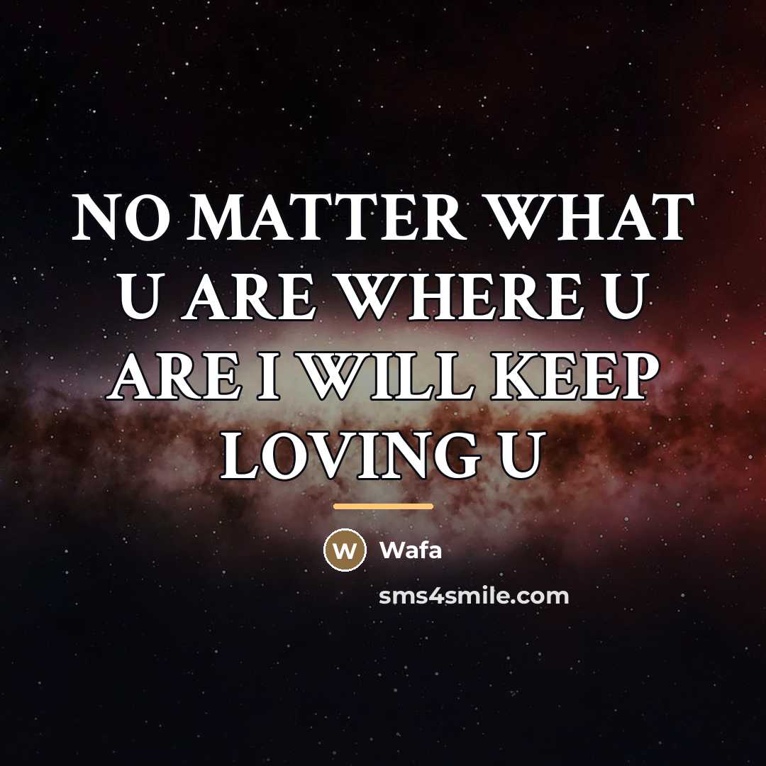 “NO MATTER WHAT U ARE WHERE U ARE I WILL…” quote by Wafa
