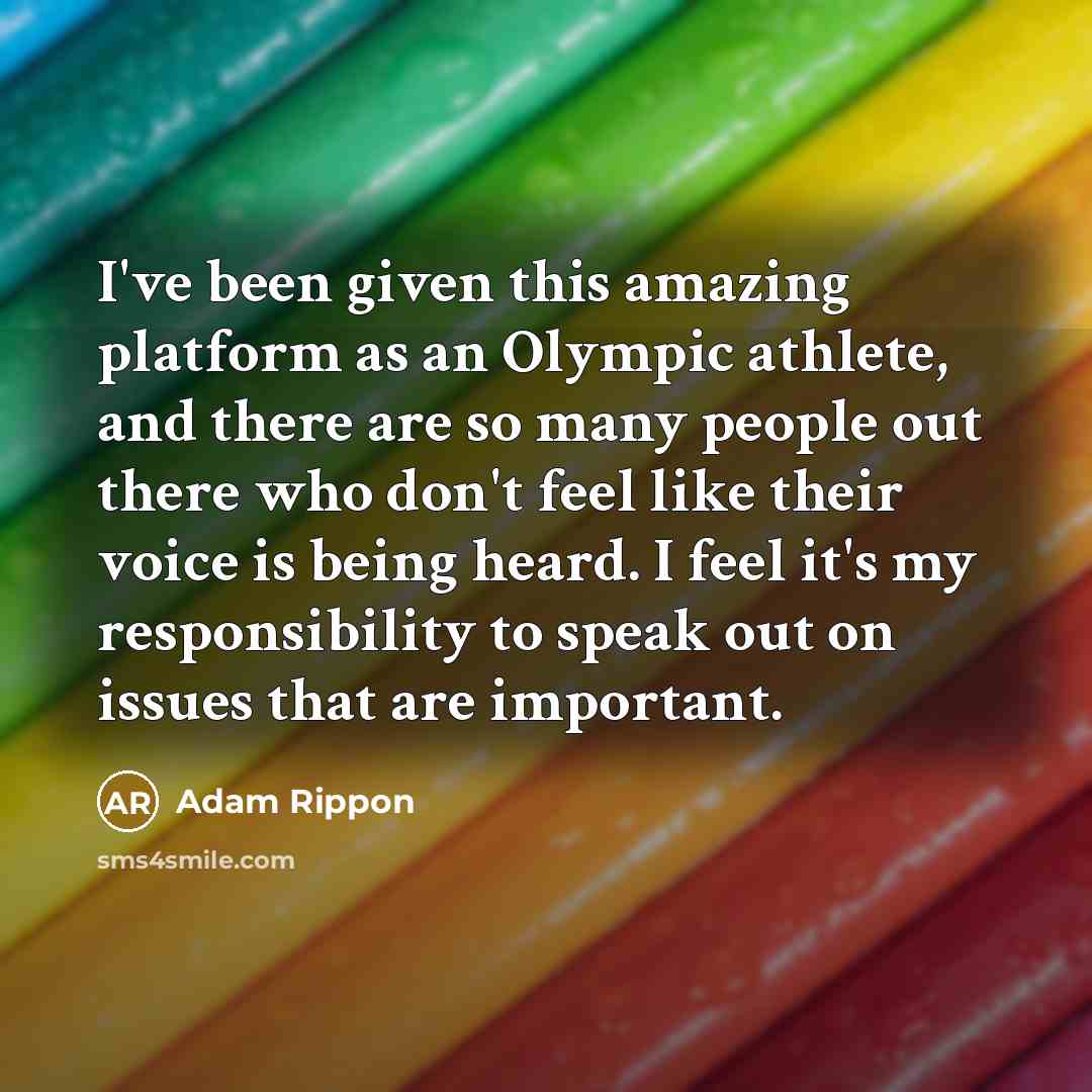 “I've been given this amazing platform as an Olympic athlete,…” quote by Adam Rippon