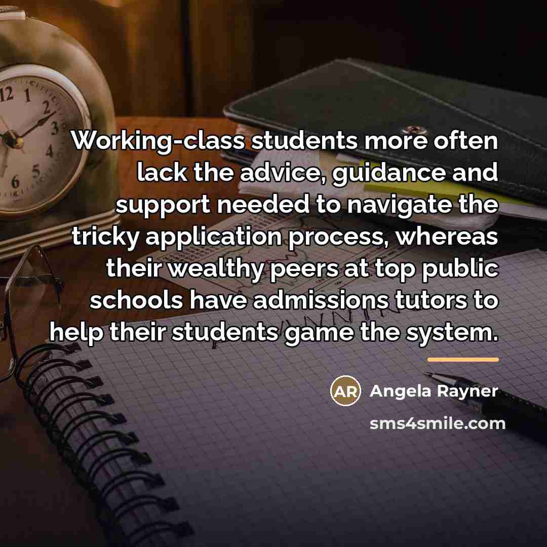 “Working-class students more often lack the advice, guidance and support…” quote by Angela Rayner