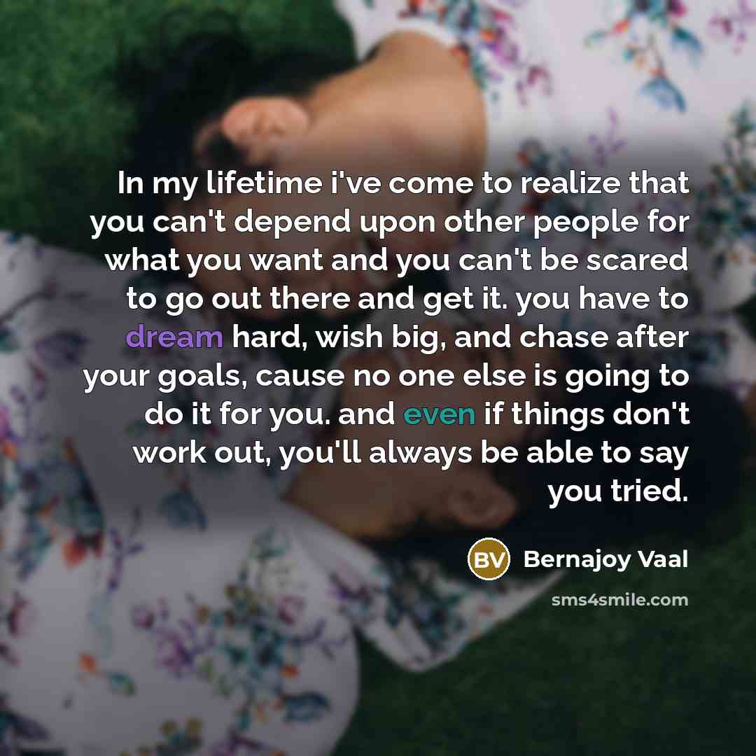 “In my lifetime i've come to realize that you can't…” quote by Bernajoy Vaal