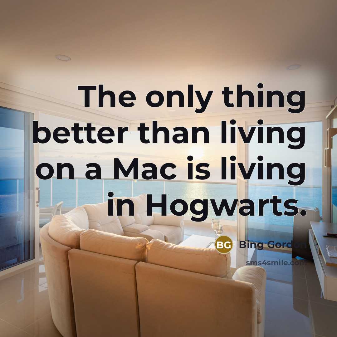 “The only thing better than living on a Mac is…” quote by Bing Gordon