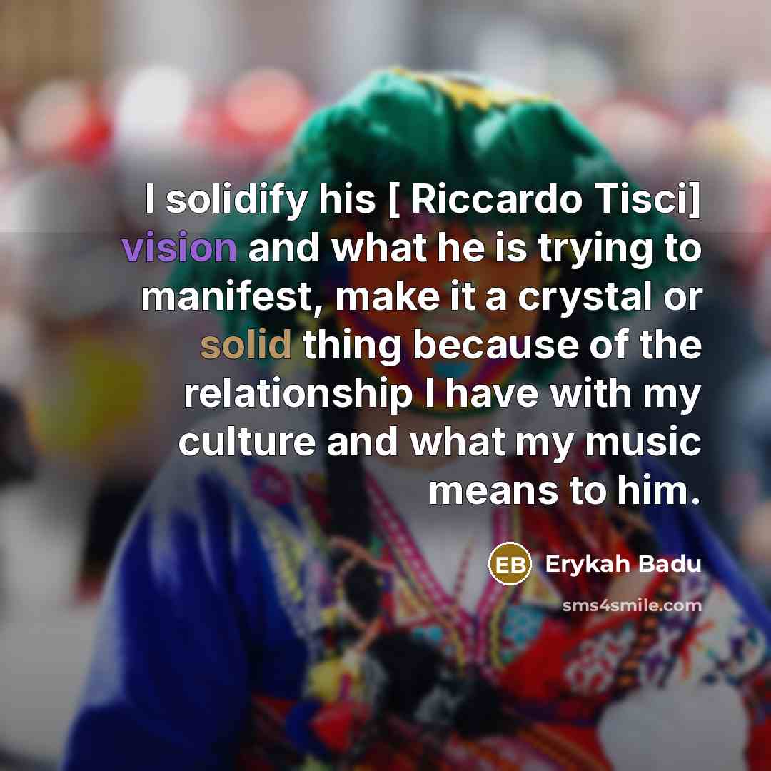 “I solidify his [ Riccardo Tisci] vision and what he…” quote by Erykah Badu