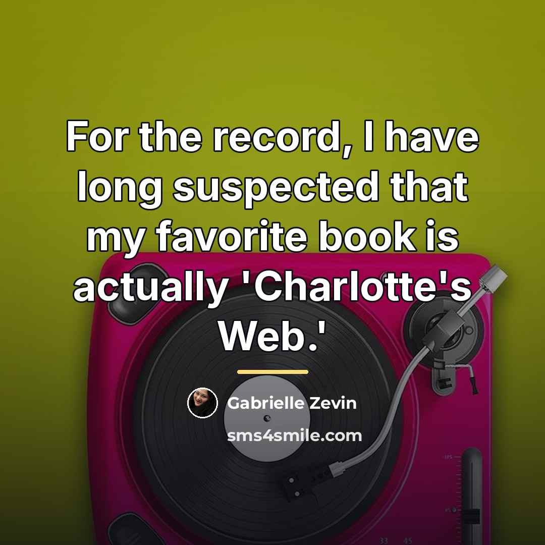 “For the record, I have long suspected that my favorite…” quote by Gabrielle Zevin