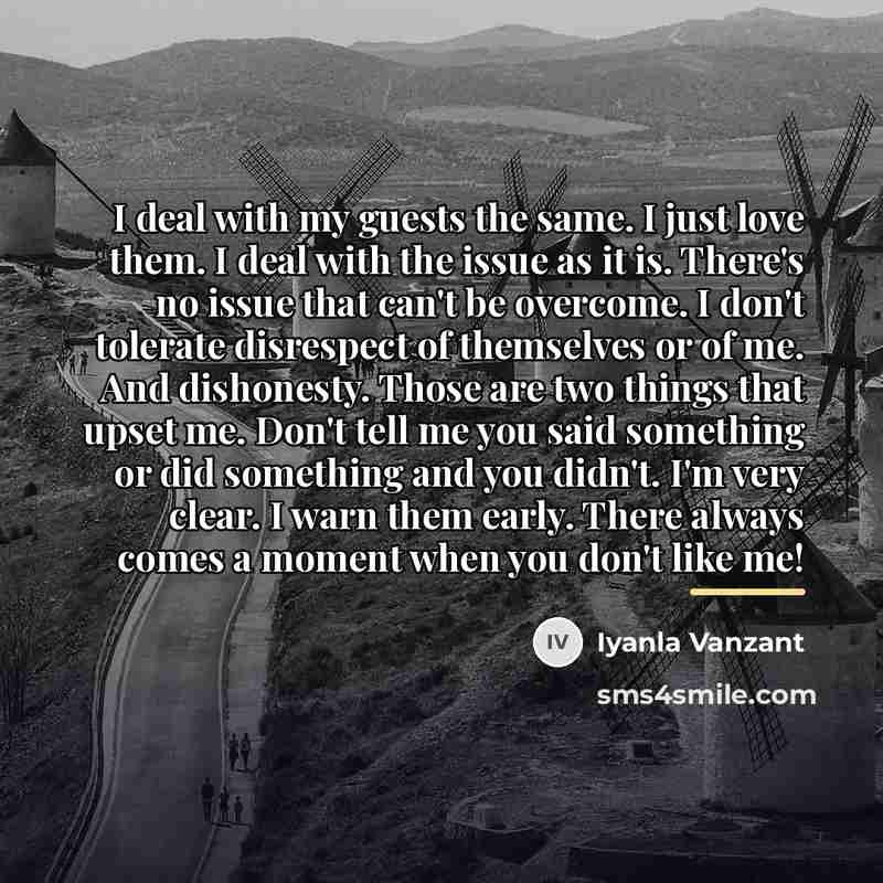 “I deal with my guests the same. I just love…” quote by Iyanla Vanzant