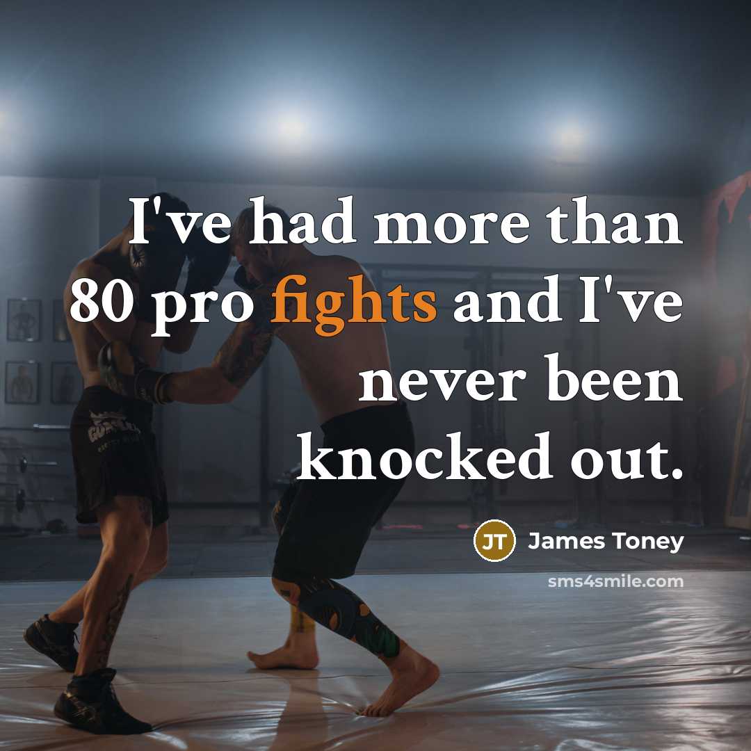 “I've had more than 80 pro fights and I've never…” quote by James Toney