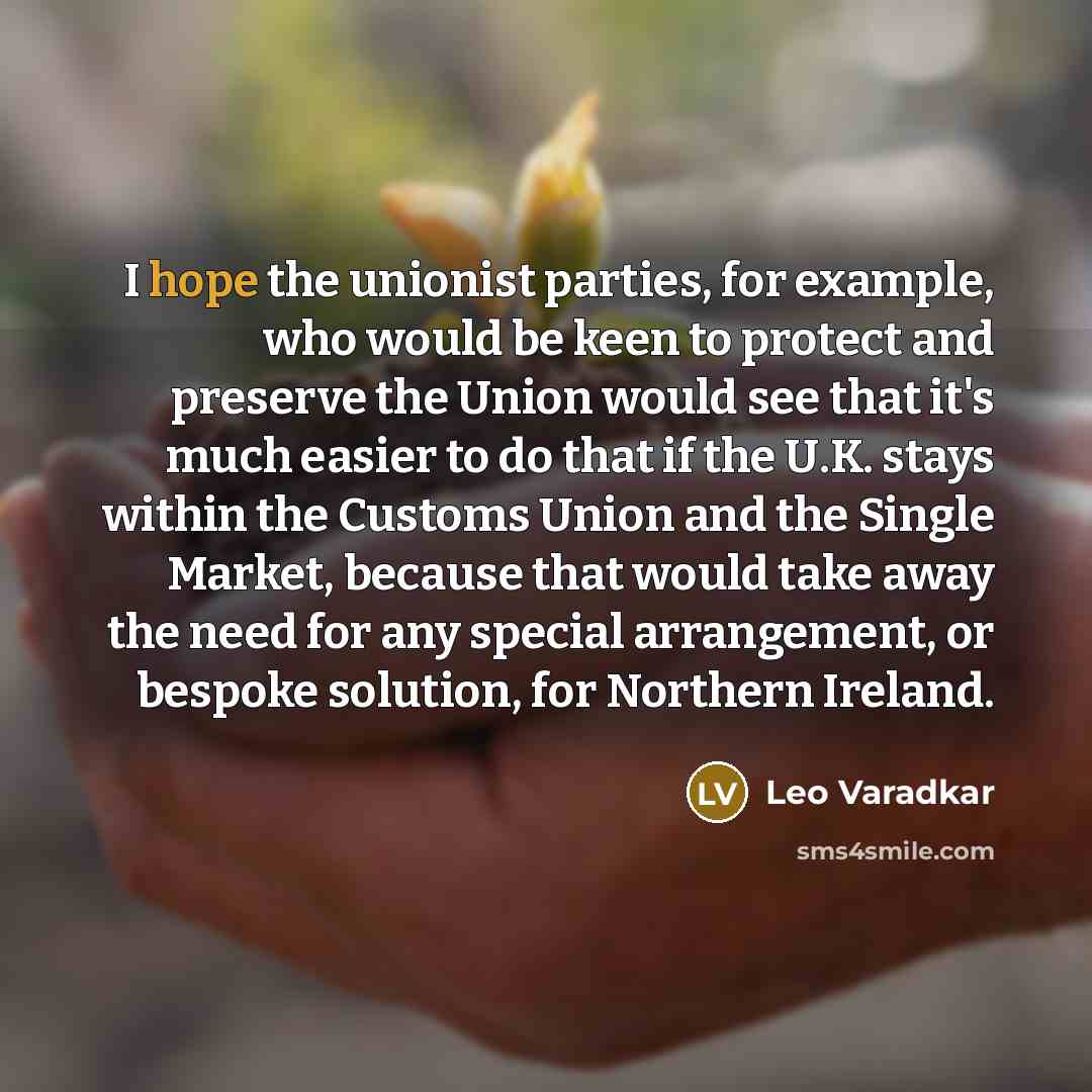 “I hope the unionist parties, for example, who would be…” quote by Leo Varadkar