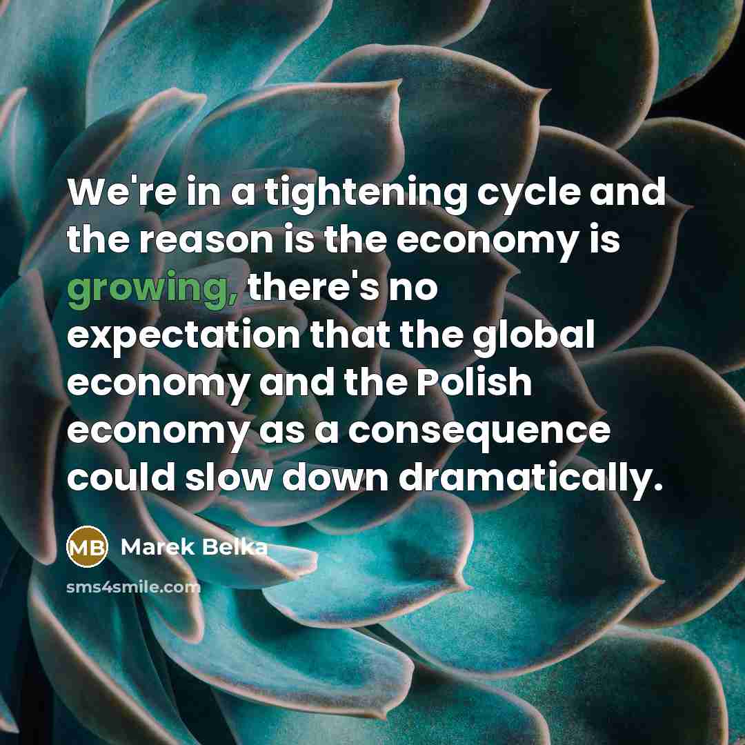 “We're in a tightening cycle and the reason is the…” quote by Marek Belka