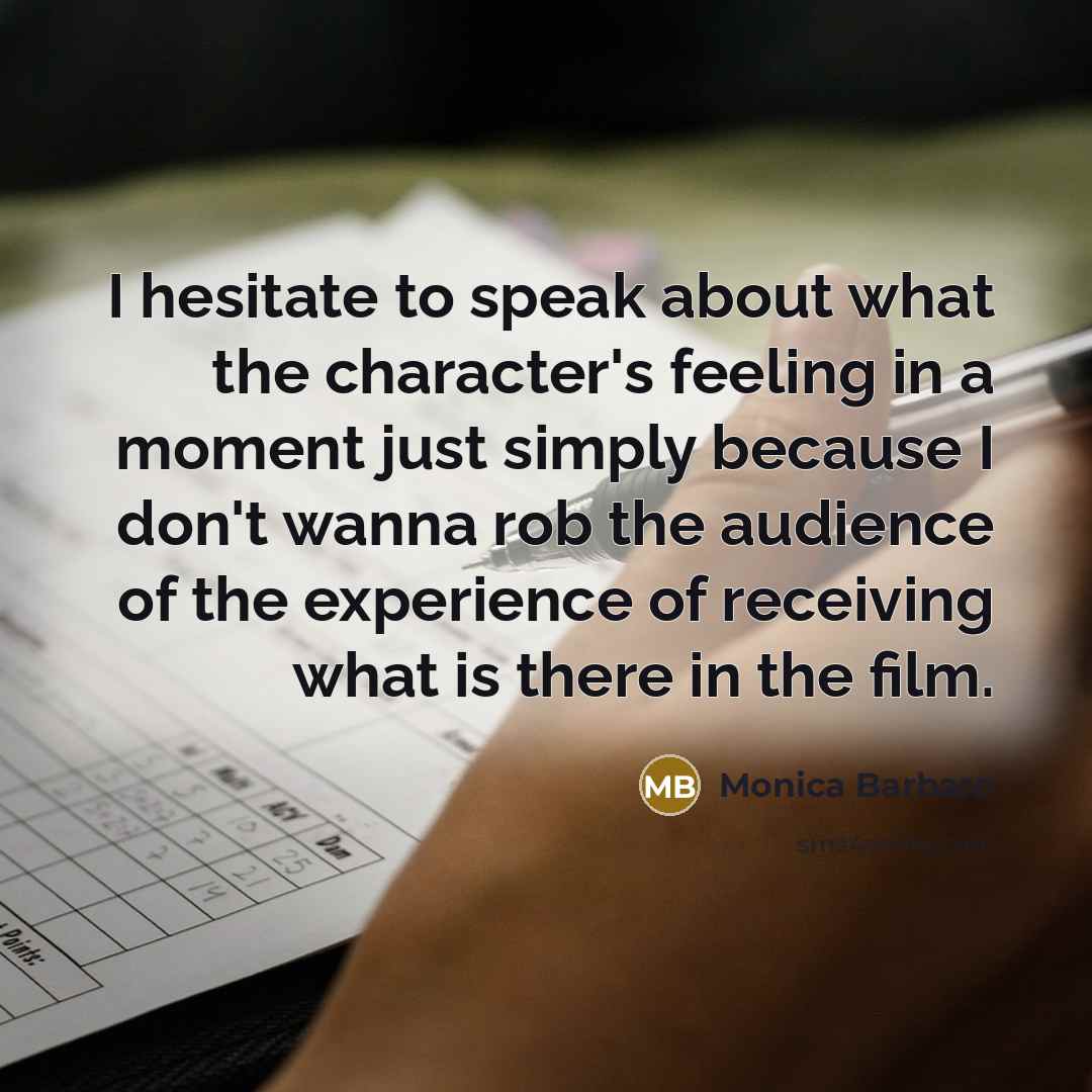 “I hesitate to speak about what the character's feeling in…” quote by Monica Barbaro