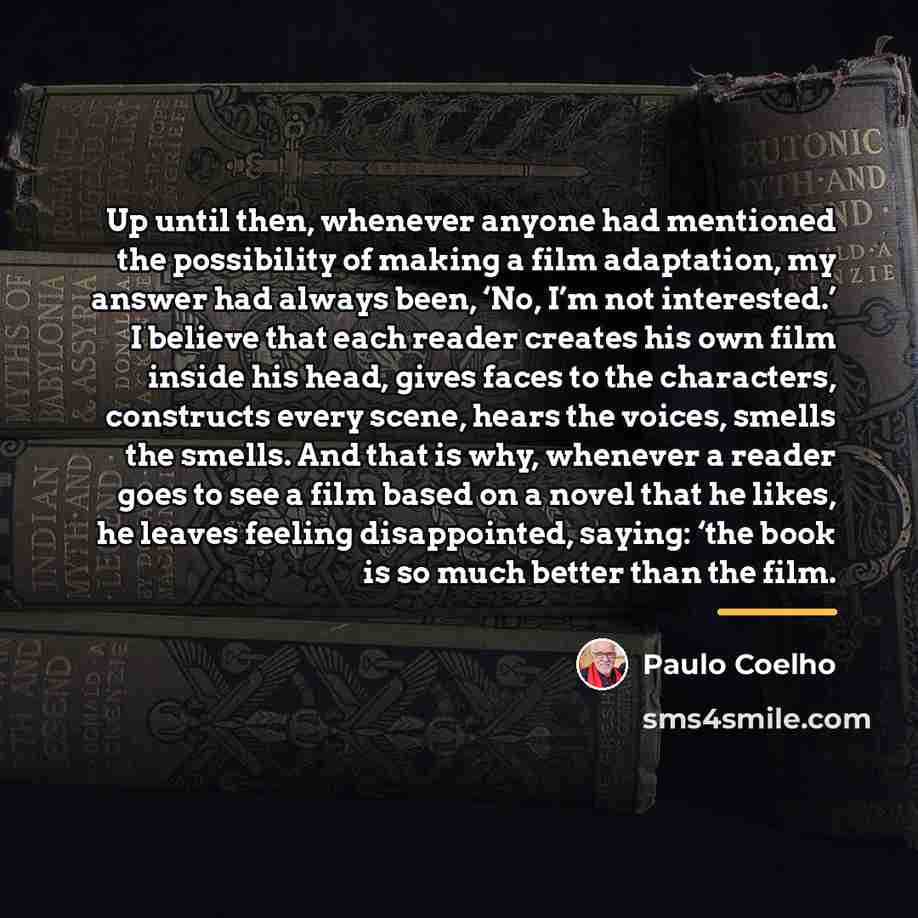 “Up until then, whenever anyone had mentioned the possibility of…” quote by Paulo Coelho
