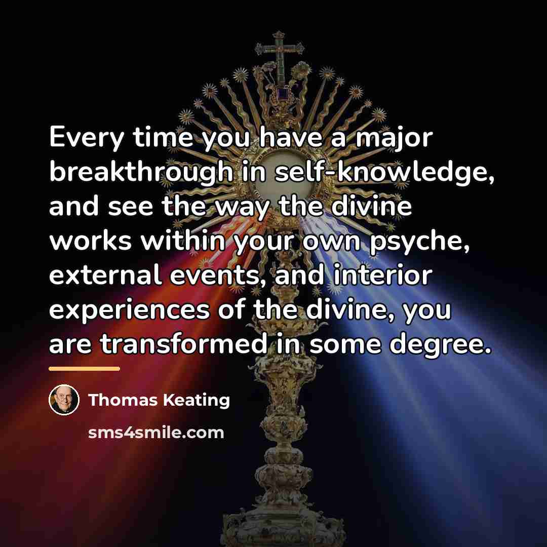 “Every time you have a major breakthrough in self-knowledge, and…” quote by Thomas Keating
