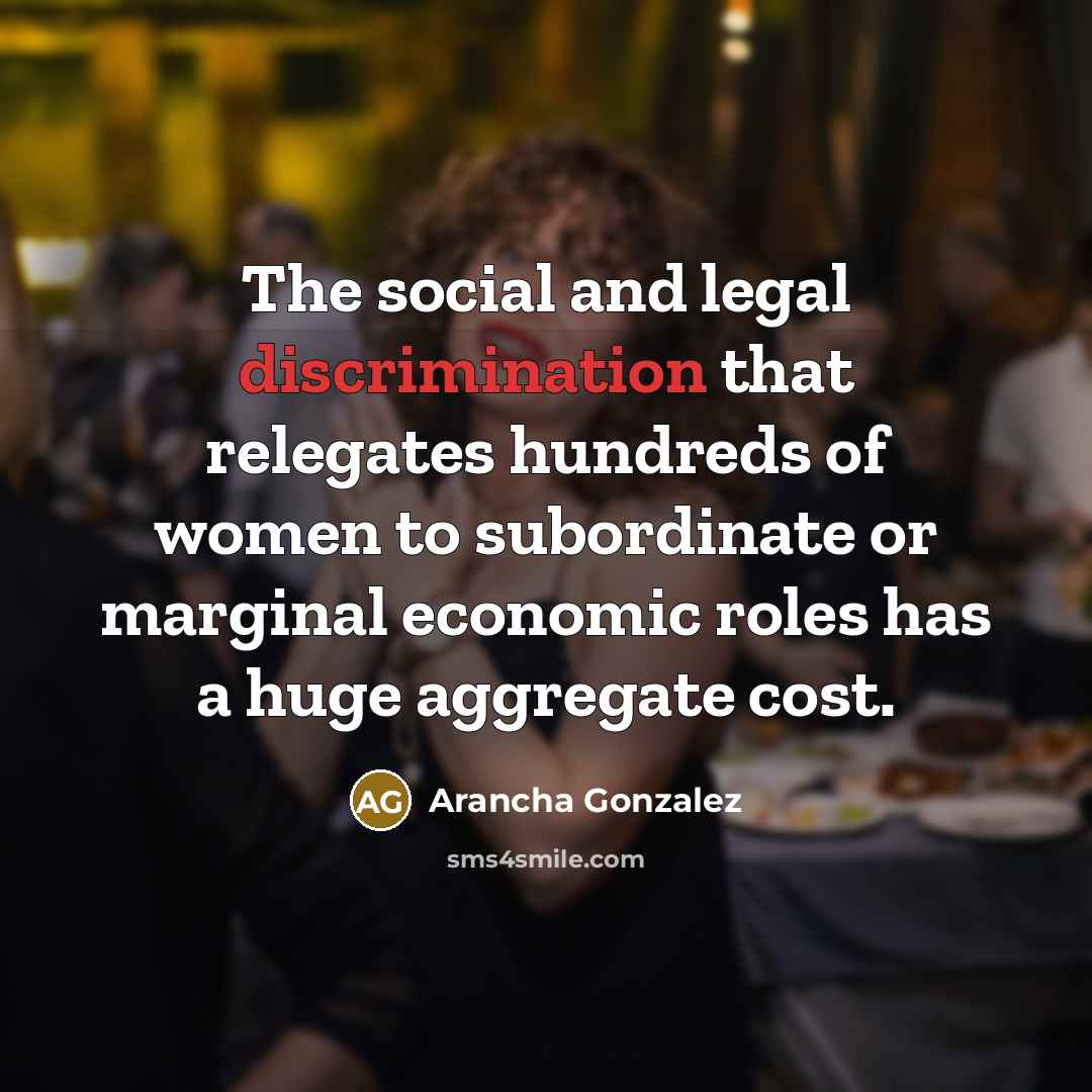 “The social and legal discrimination that relegates hundreds of women…” quote by Arancha Gonzalez
