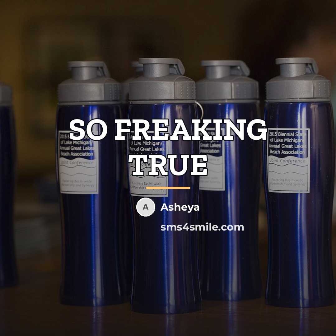 “SO FREAKING TRUE…” quote by Asheya