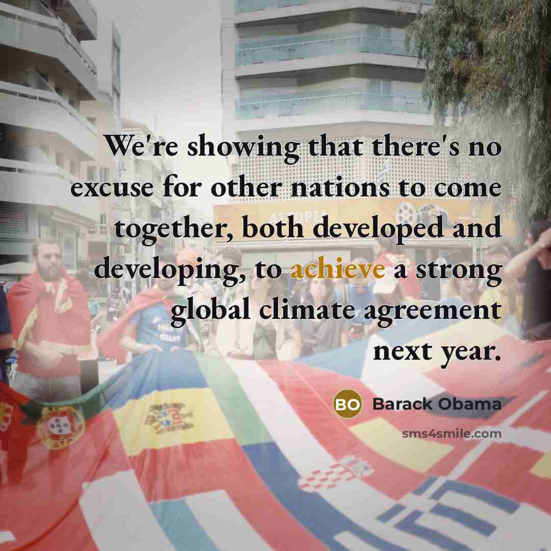 “We're showing that there's no excuse for other nations to…” quote by Barack Obama