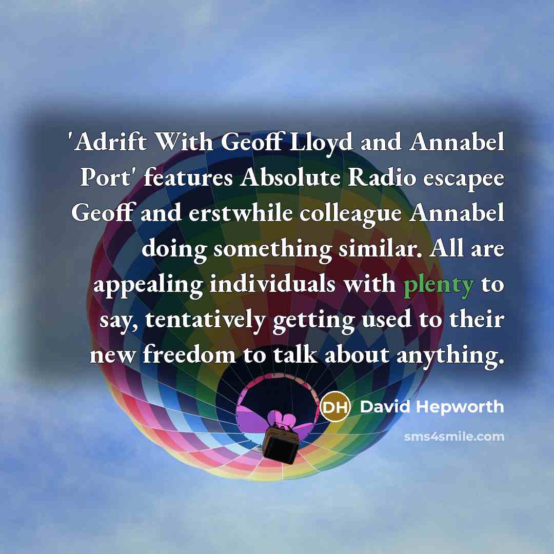 “'Adrift With Geoff Lloyd and Annabel Port' features Absolute Radio…” quote by David Hepworth