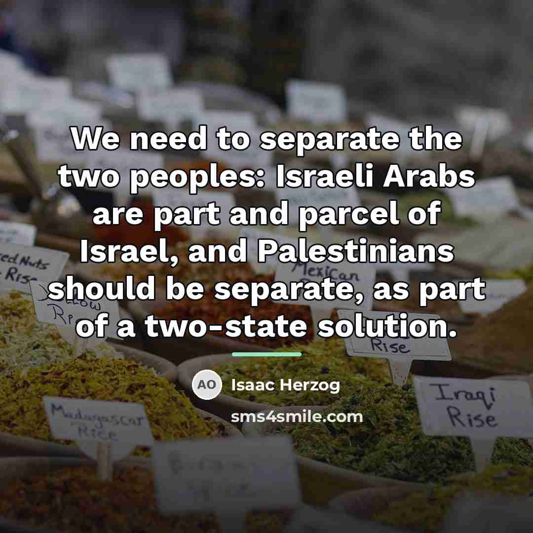 “We need to separate the two peoples: Israeli Arabs are…” quote by Isaac Herzog