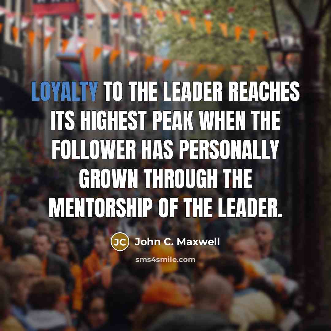 “Loyalty to the leader reaches its highest peak when the…” quote by John C. Maxwell