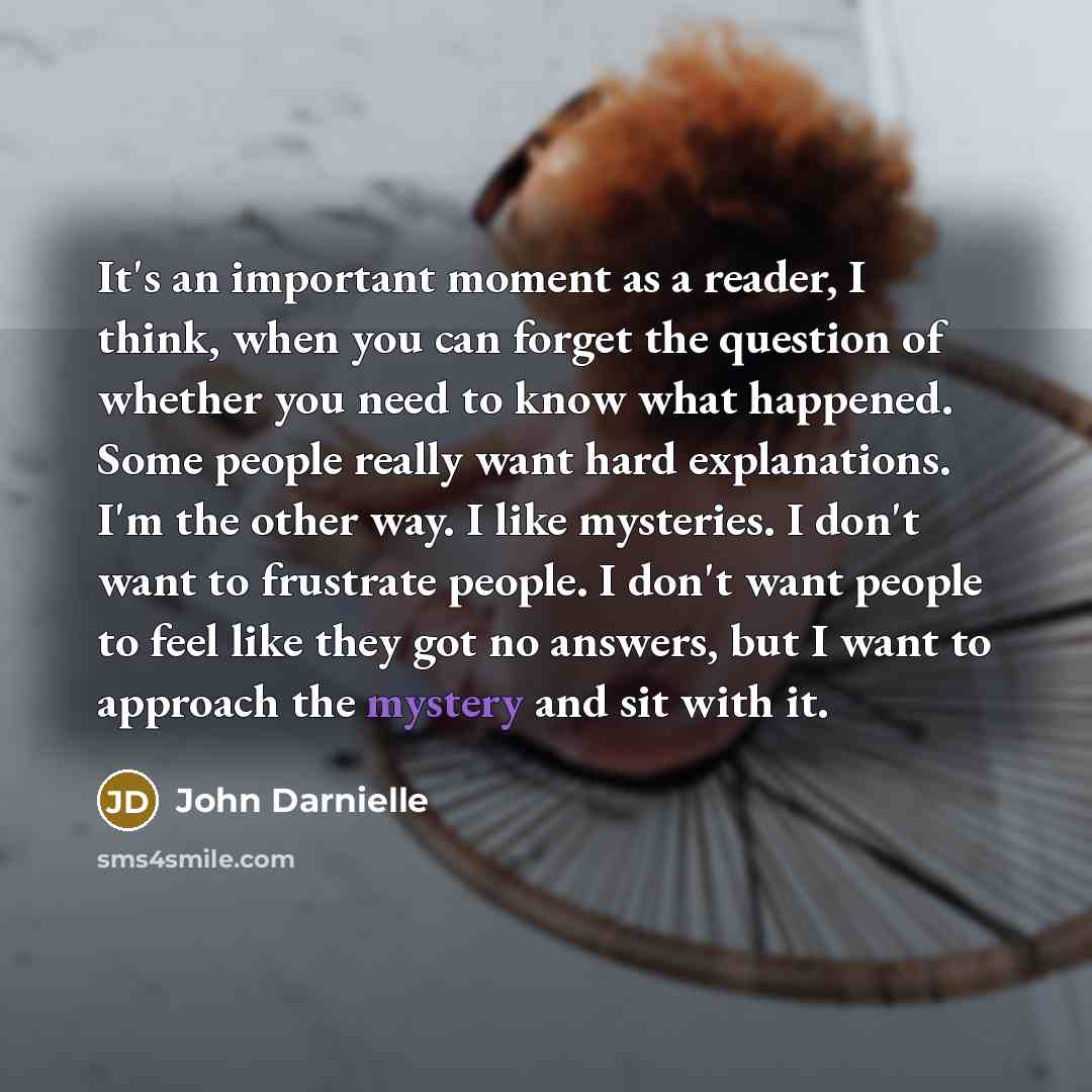 “It's an important moment as a reader, I think, when…” quote by John Darnielle
