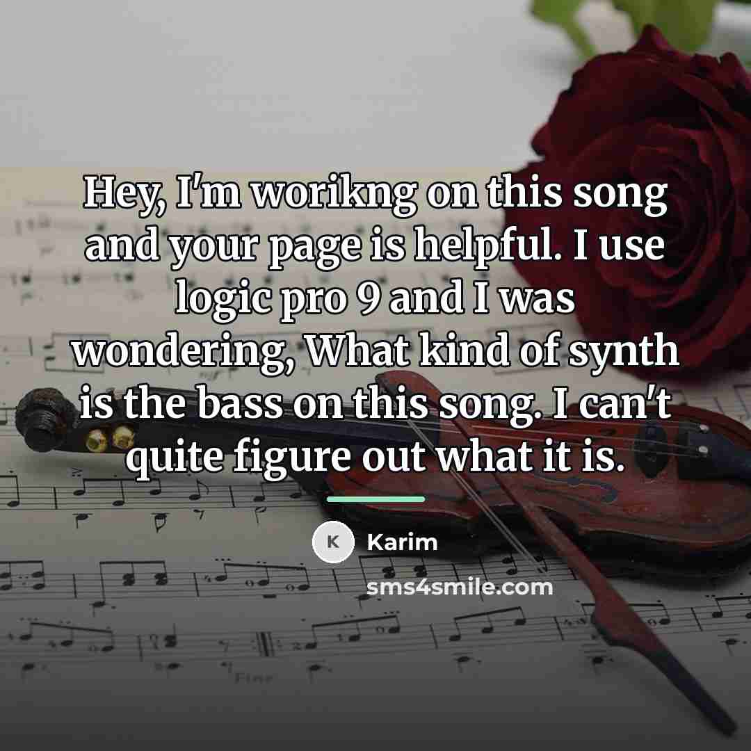 “Hey, I'm worikng on this song and your page is…” quote by Karim