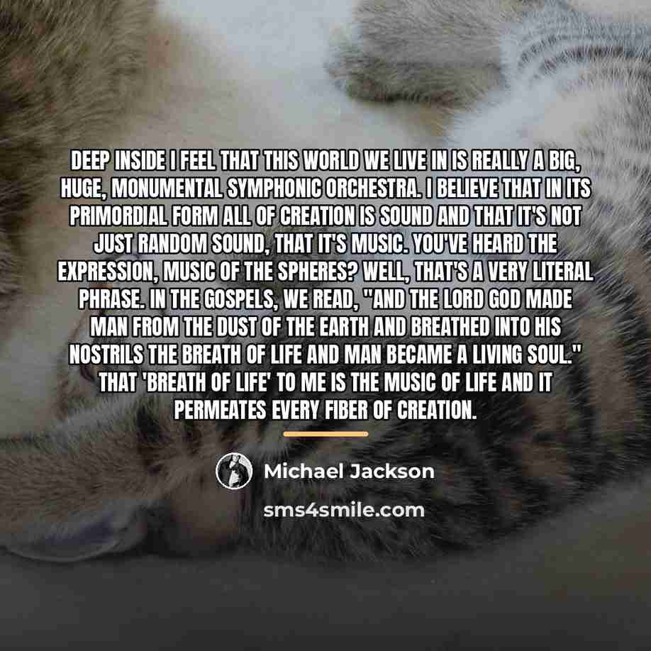 “Deep inside I feel that this world we live in…” quote by Michael Jackson
