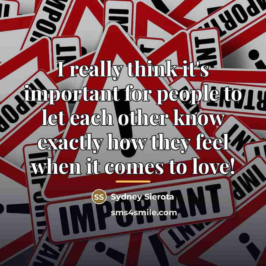 “I really think it's important for people to let each…” quote by Sydney Sierota