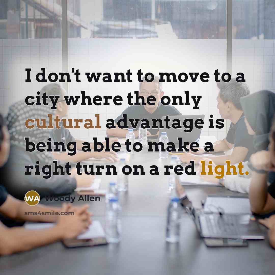 “I don't want to move to a city where the…” quote by Woody Allen