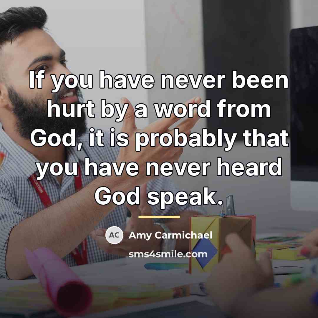 “If you have never been hurt by a word from…” quote by Amy Carmichael