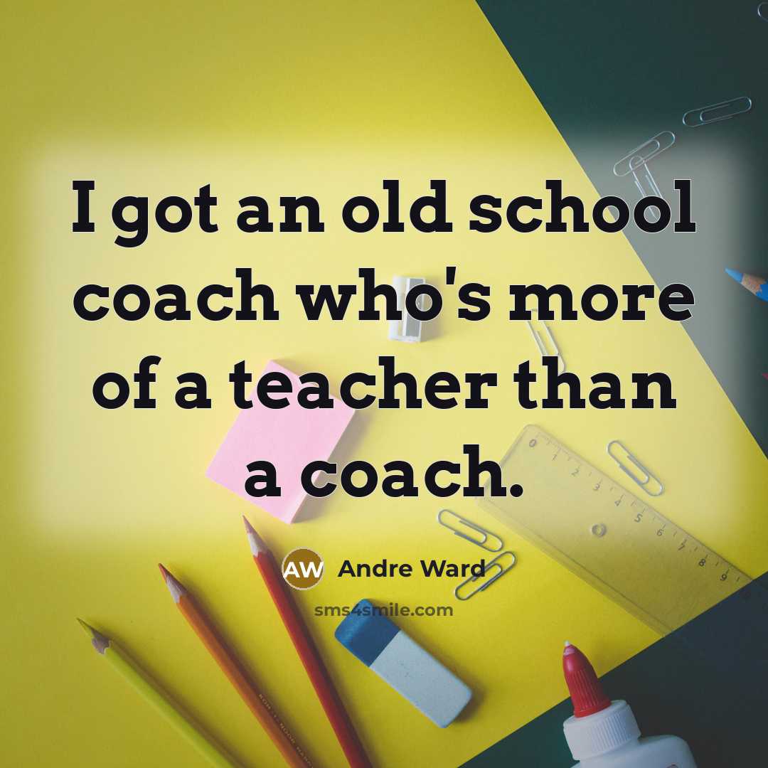 “I got an old school coach who's more of a…” quote by Andre Ward