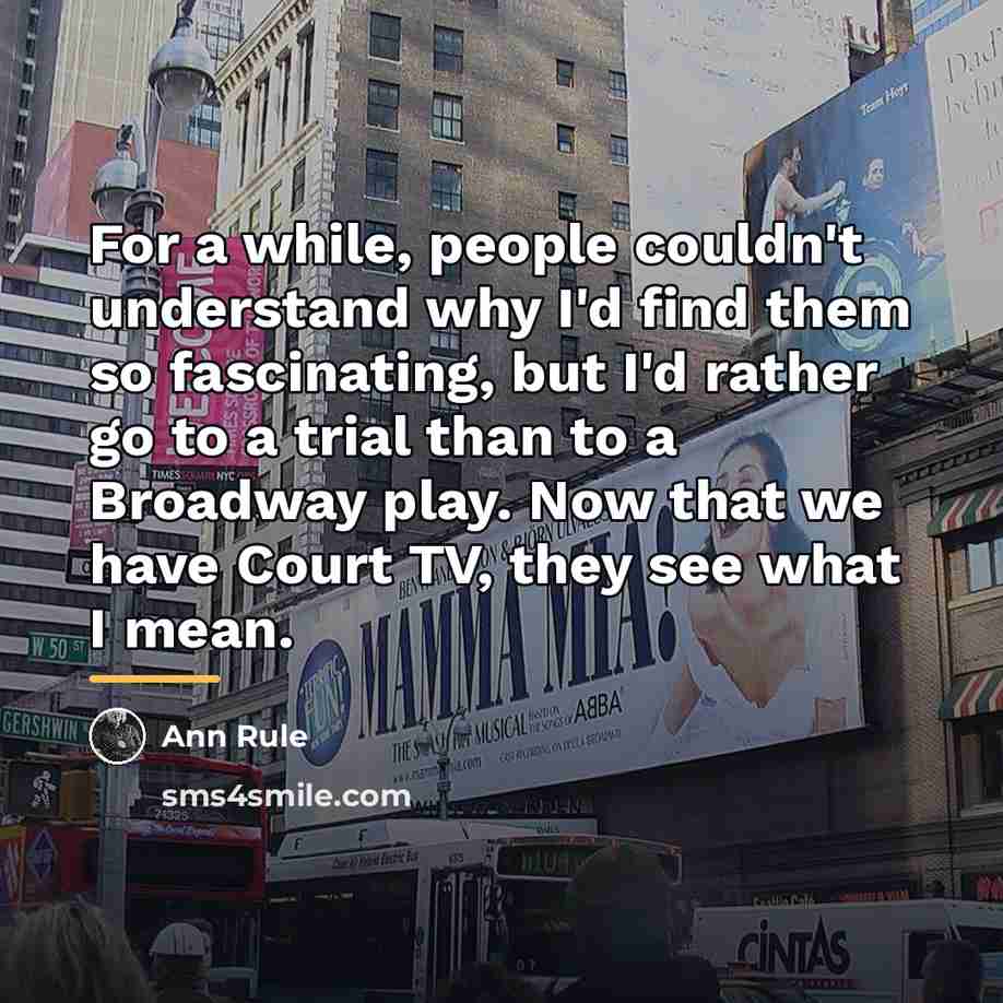 “For a while, people couldn't understand why I'd find them…” quote by Ann Rule