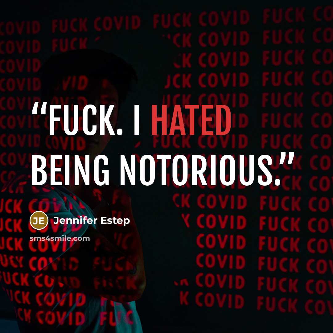 “Fuck. I hated being notorious.” quote by Jennifer Estep