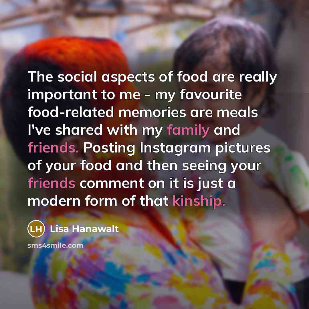 “The social aspects of food are really important to me…” quote by Lisa Hanawalt