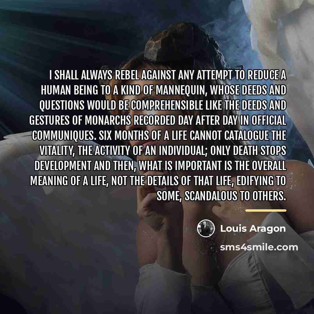 “I shall always rebel against any attempt to reduce a…” quote by Louis Aragon