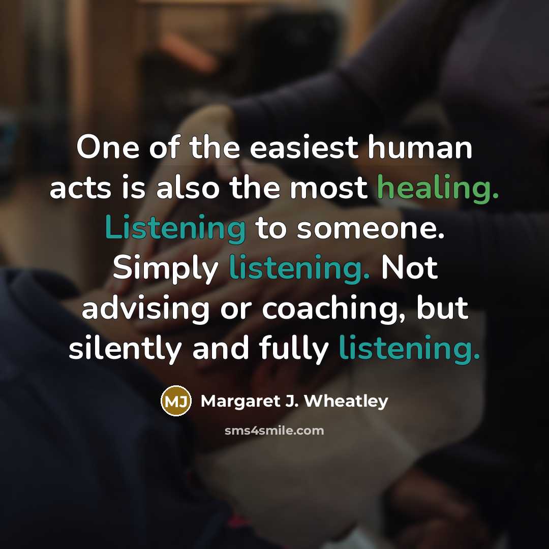 “One of the easiest human acts is also the most…” quote by Margaret J. Wheatley