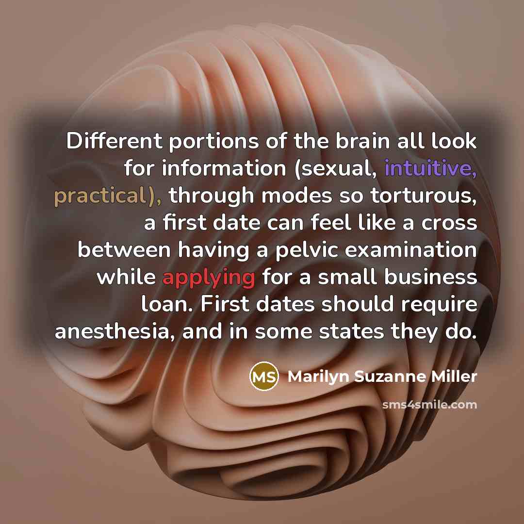 “Different portions of the brain all look for information (sexual,…” quote by Marilyn Suzanne Miller