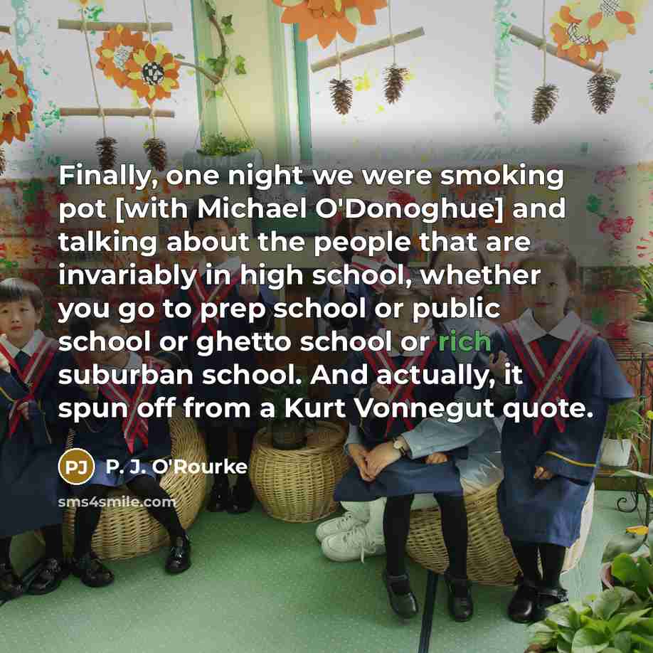 “Finally, one night we were smoking pot [with Michael O'Donoghue]…” quote by P. J. O'Rourke
