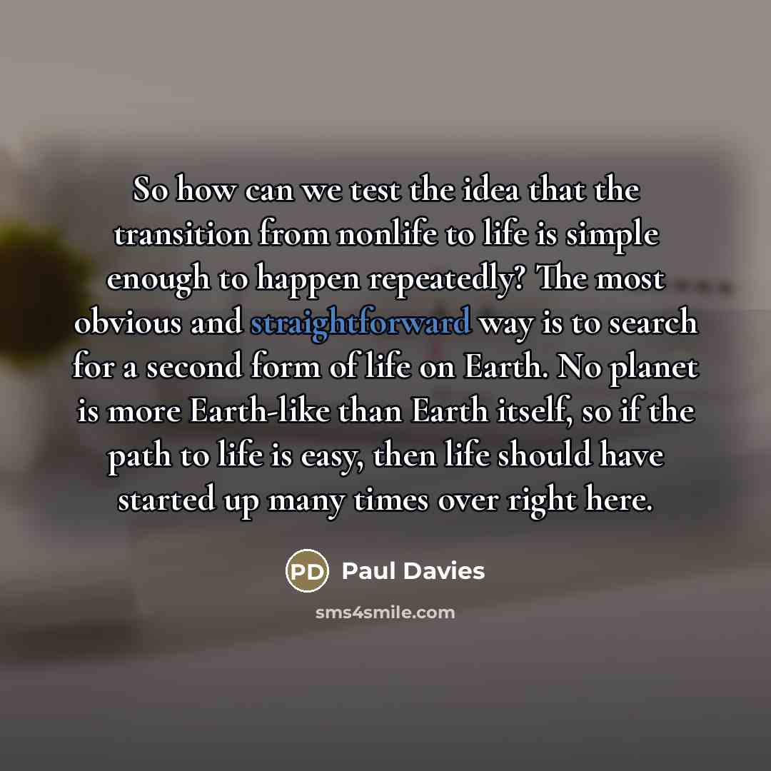 “So how can we test the idea that the transition…” quote by Paul Davies