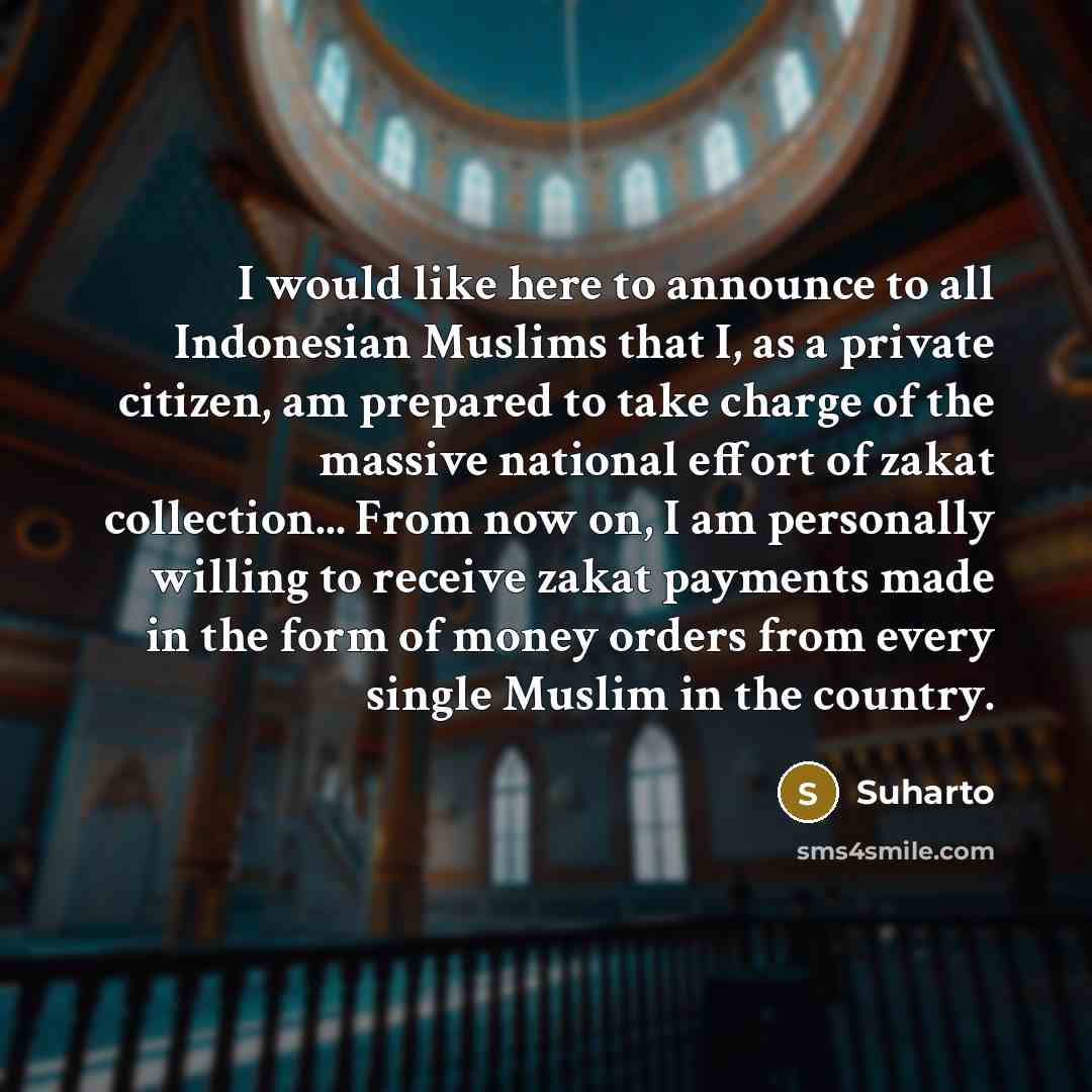 “I would like here to announce to all Indonesian Muslims…” quote by Suharto