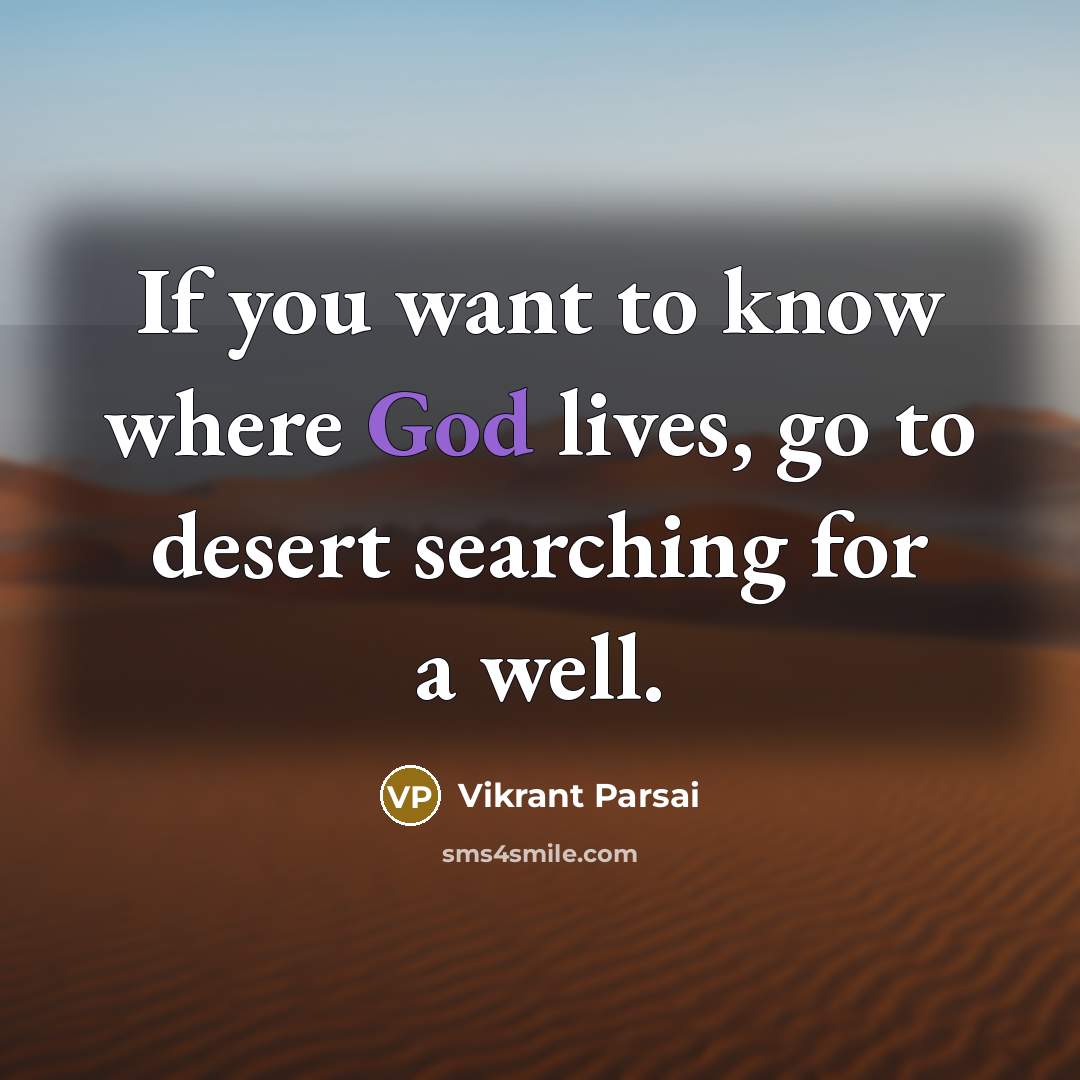 “If you want to know where God lives, go to…” quote by Vikrant Parsai
