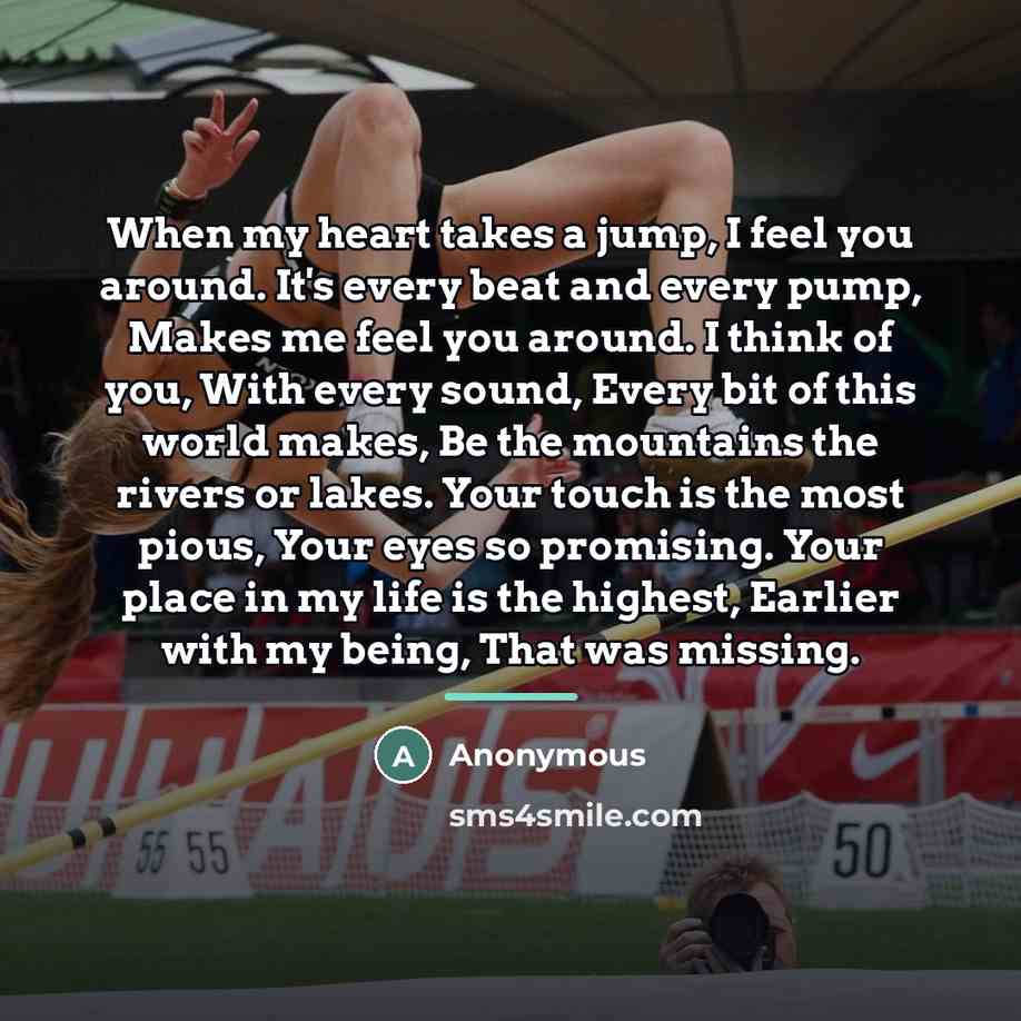 “When my heart takes a jump, I feel you around.…” quote by Anonymous