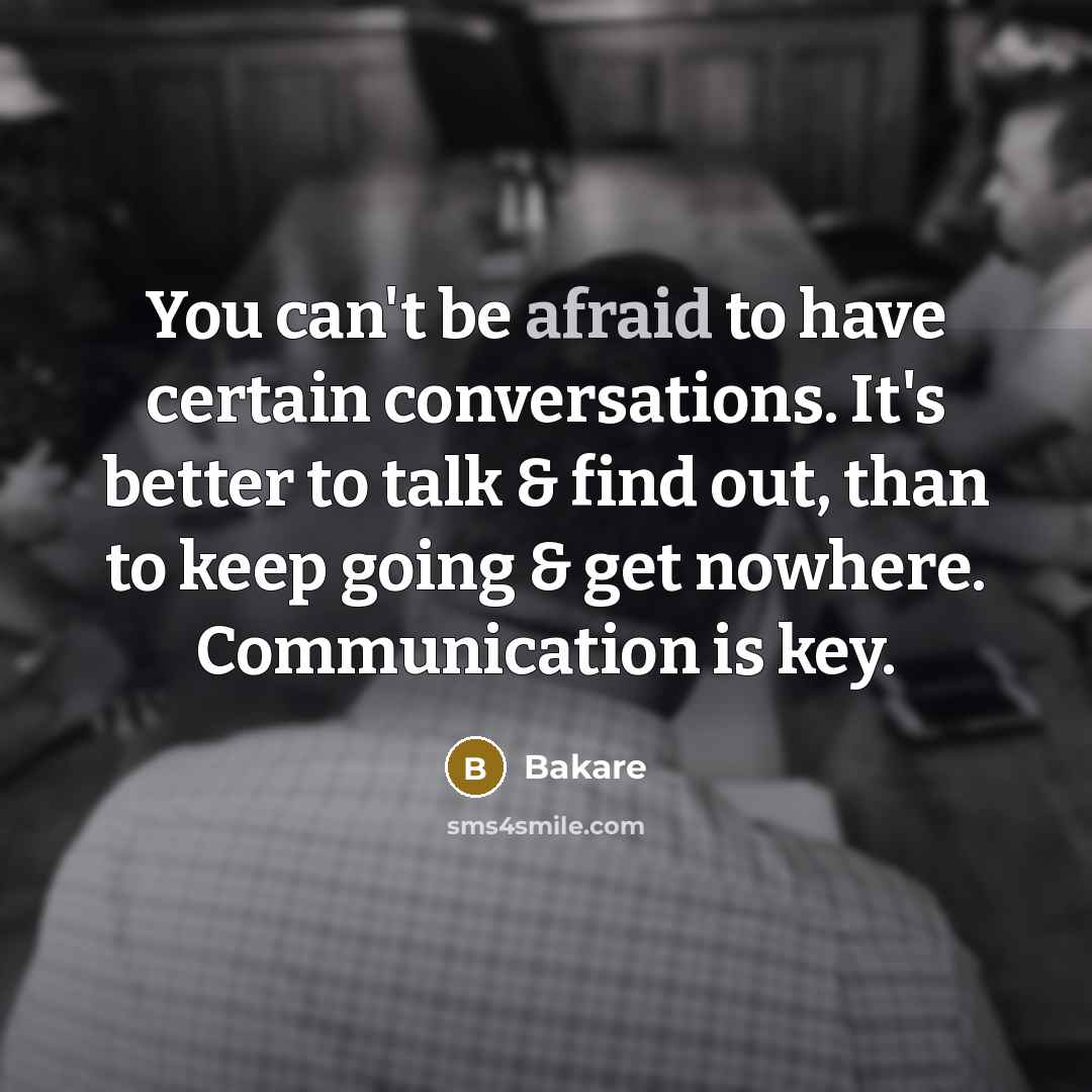 “You can't be afraid to have certain conversations. It's better…” quote by Bakare