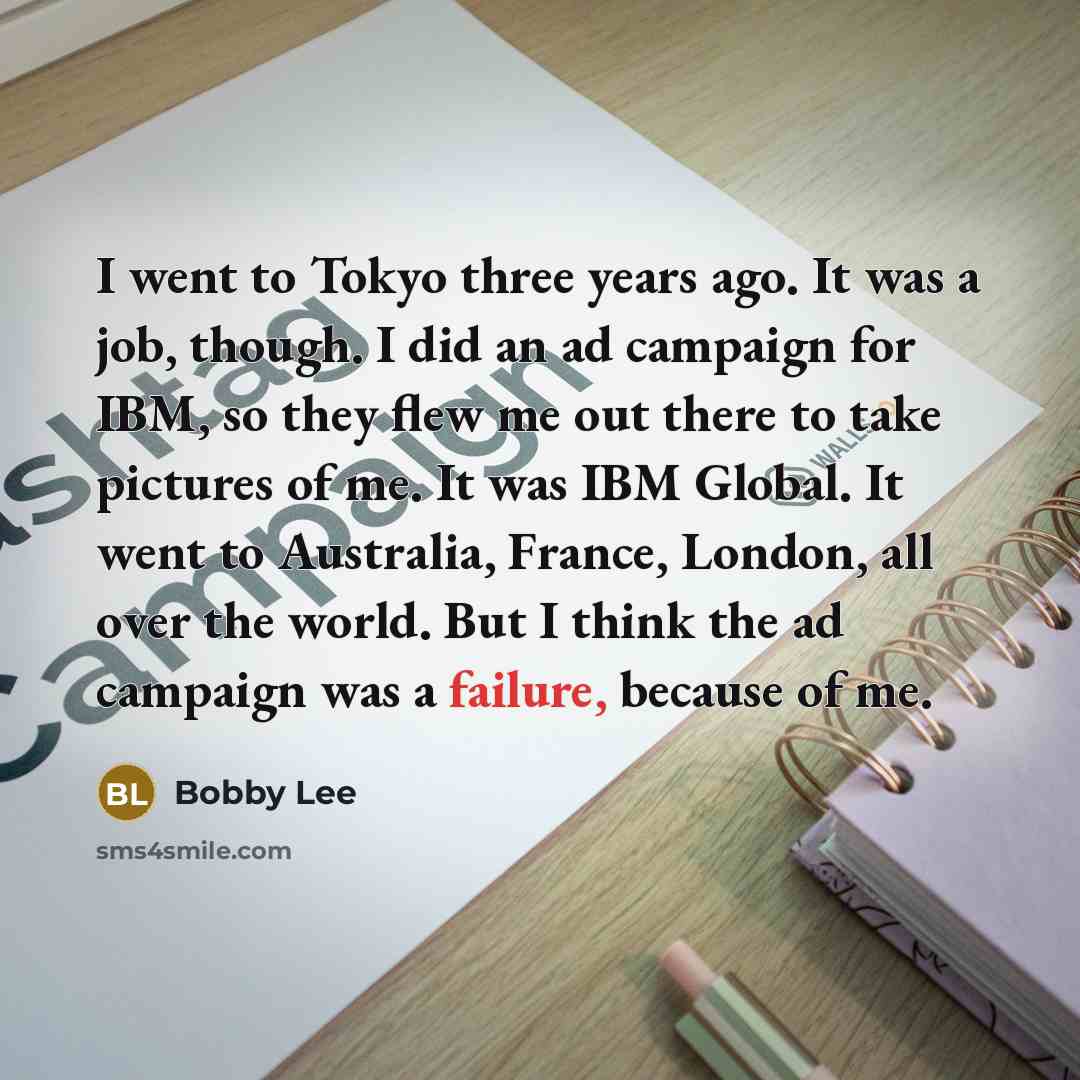 “I went to Tokyo three years ago. It was a…” quote by Bobby Lee