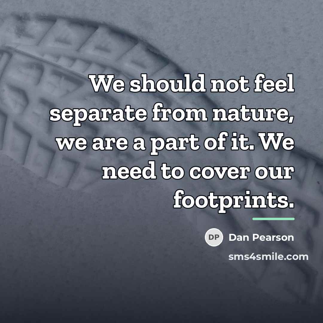 “We should not feel separate from nature, we are a…” quote by Dan Pearson