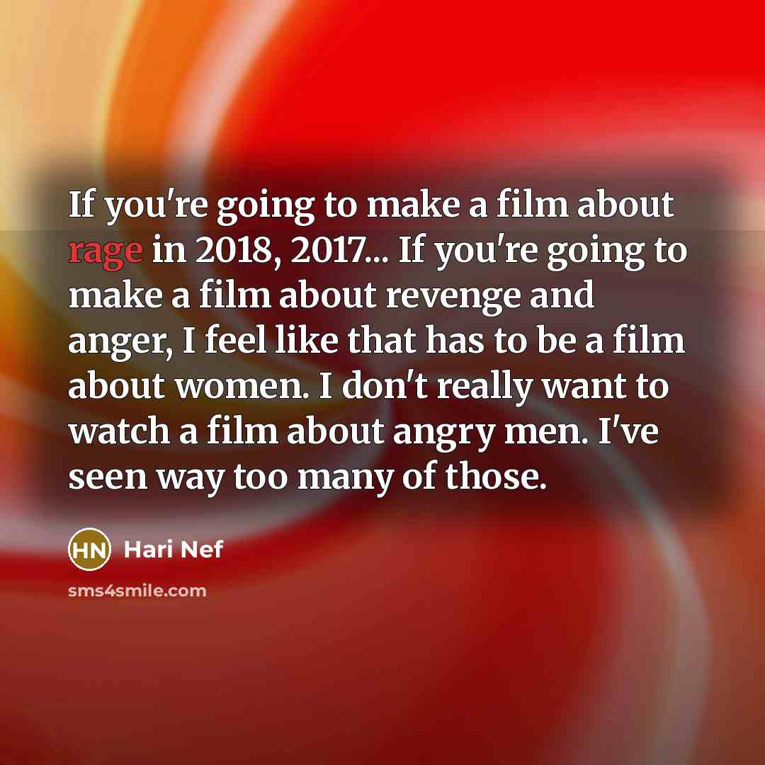 “If you're going to make a film about rage in…” quote by Hari Nef