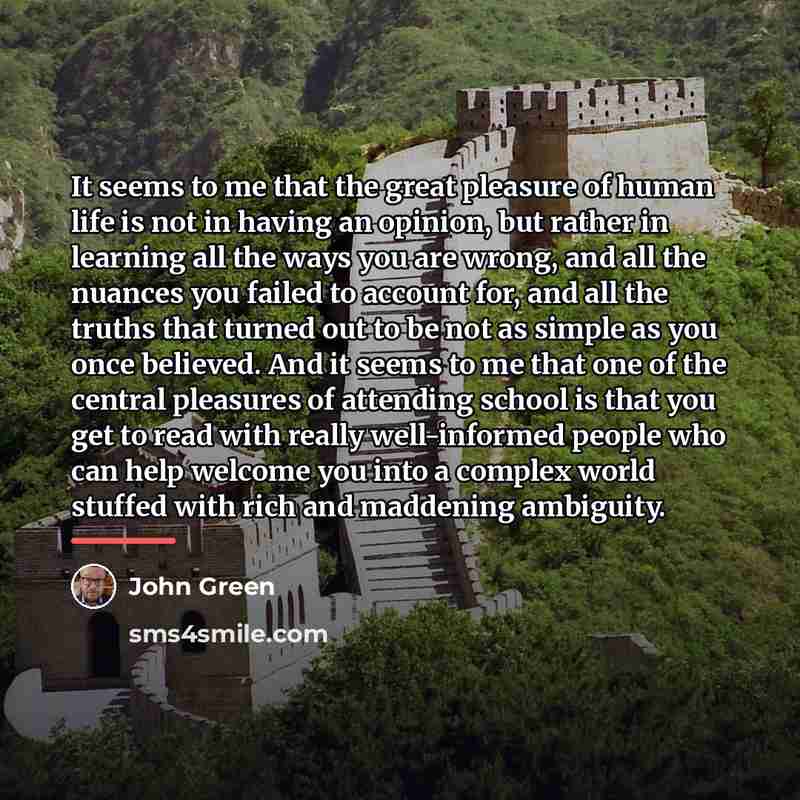 “It seems to me that the great pleasure of human…” quote by John Green