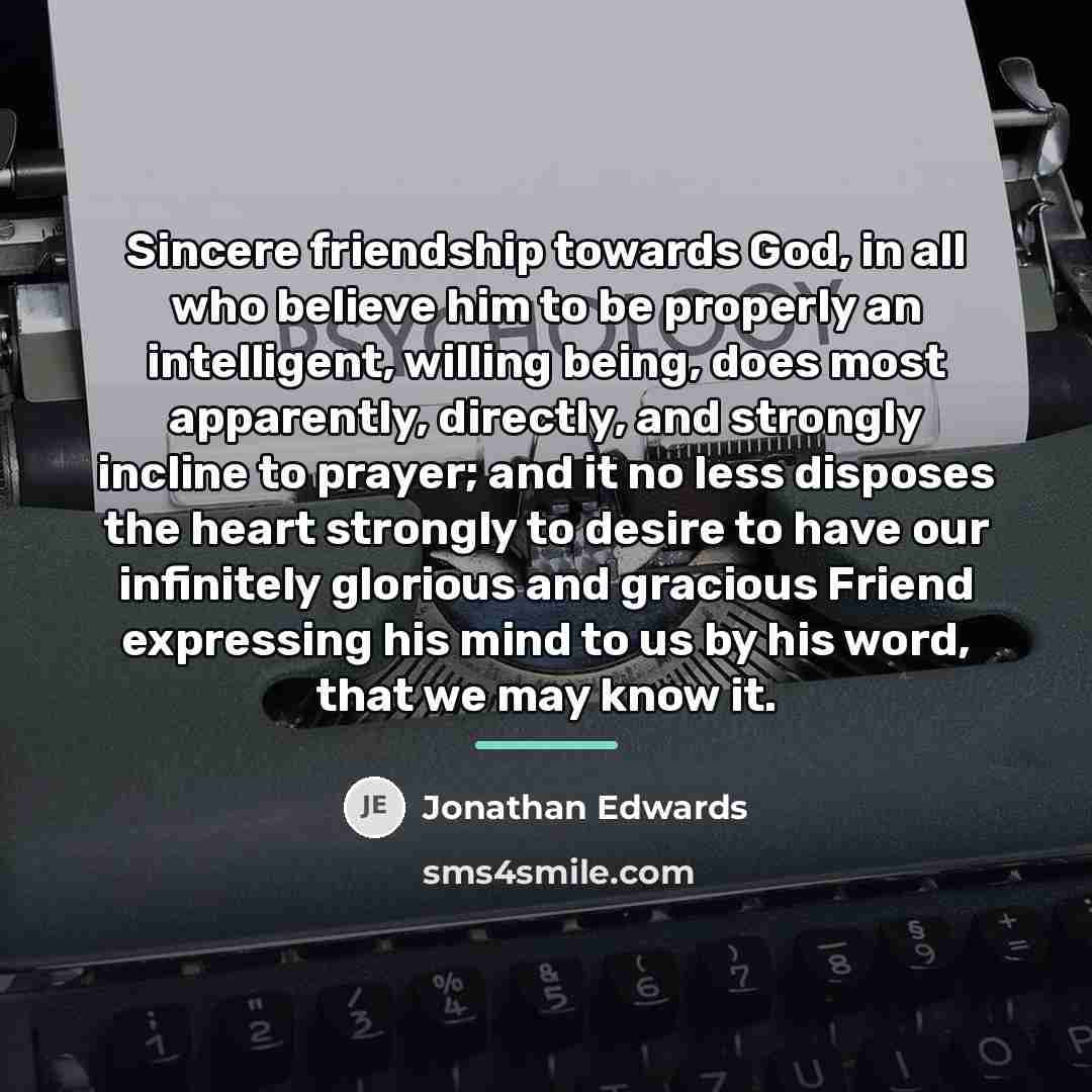 “Sincere friendship towards God, in all who believe him to…” quote by Jonathan Edwards